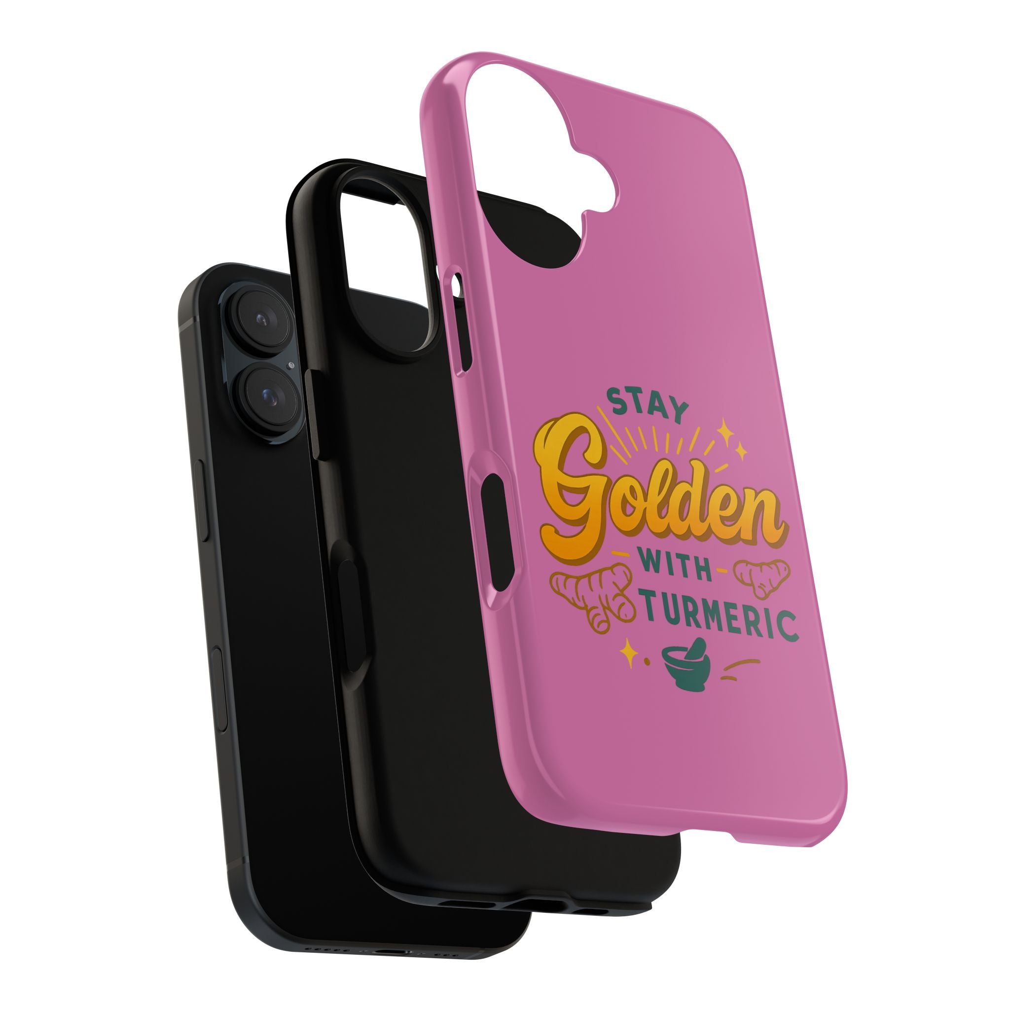 Phone Case — “Stay Golden With Turmeric” Pink Protective Cover
