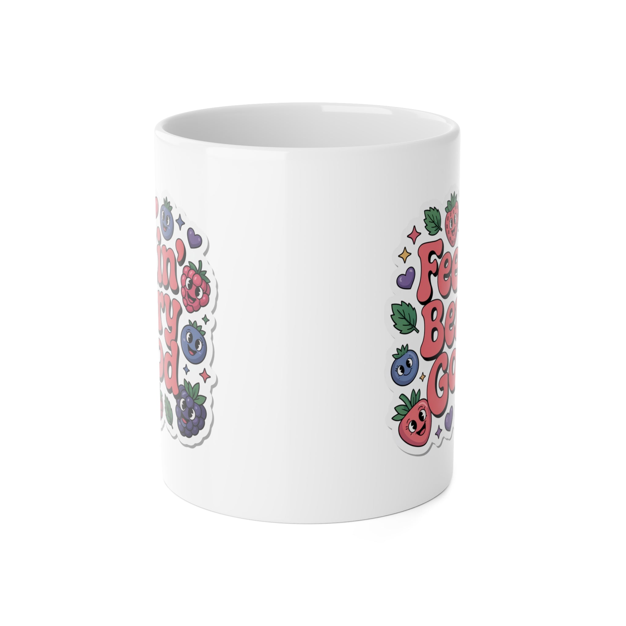 Feelin' Berry Good Mug — Cute Fruit Graphic Ceramic Coffee Cup