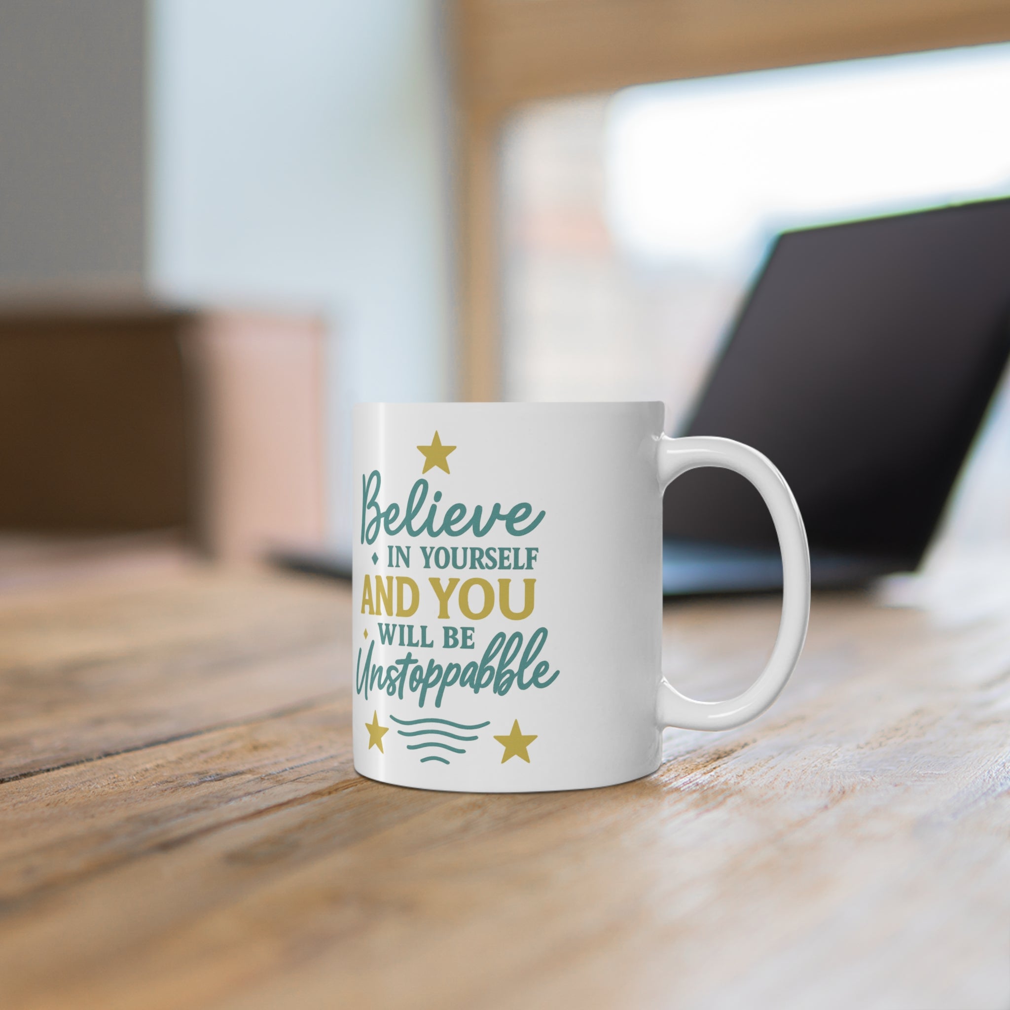 Believe in Yourself Ceramic Mug — Inspirational Motivational Coffee Cup (11oz)