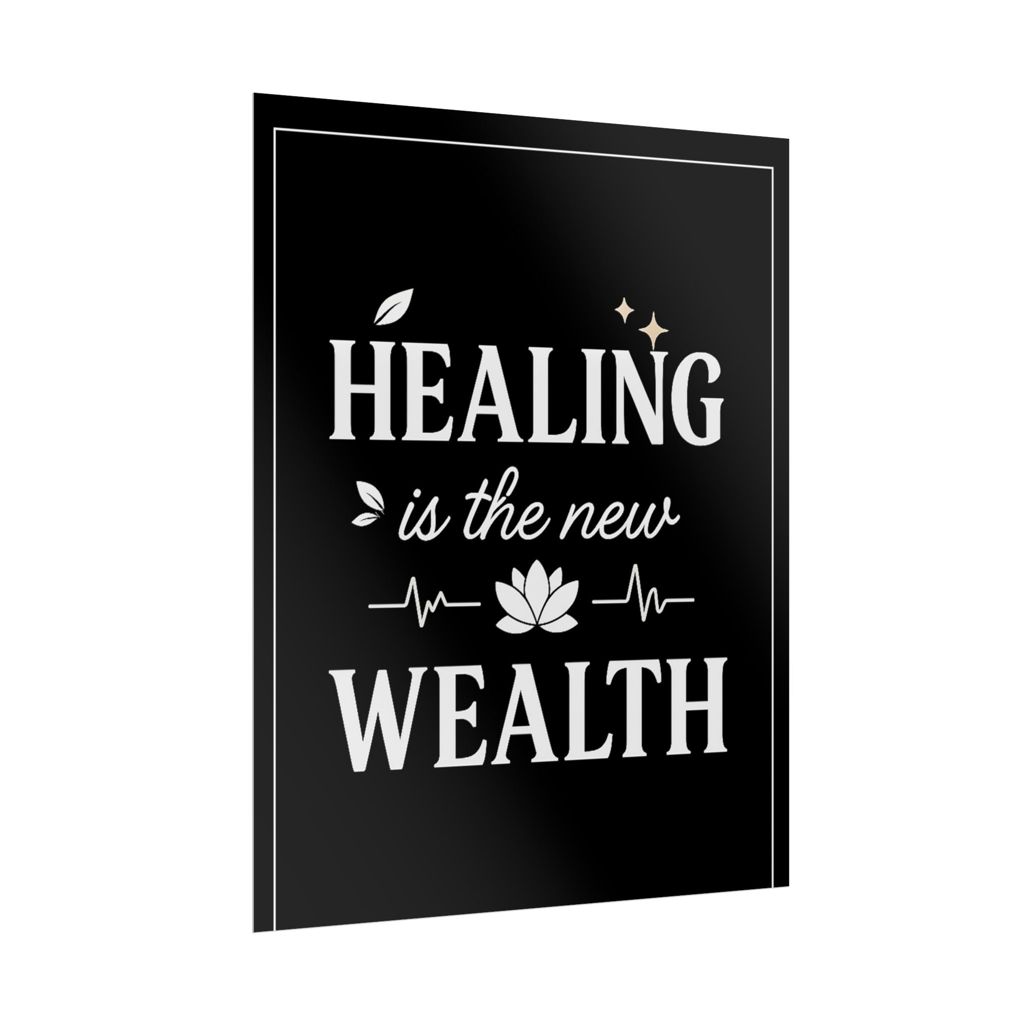 Healing Is the New Wealth Poster