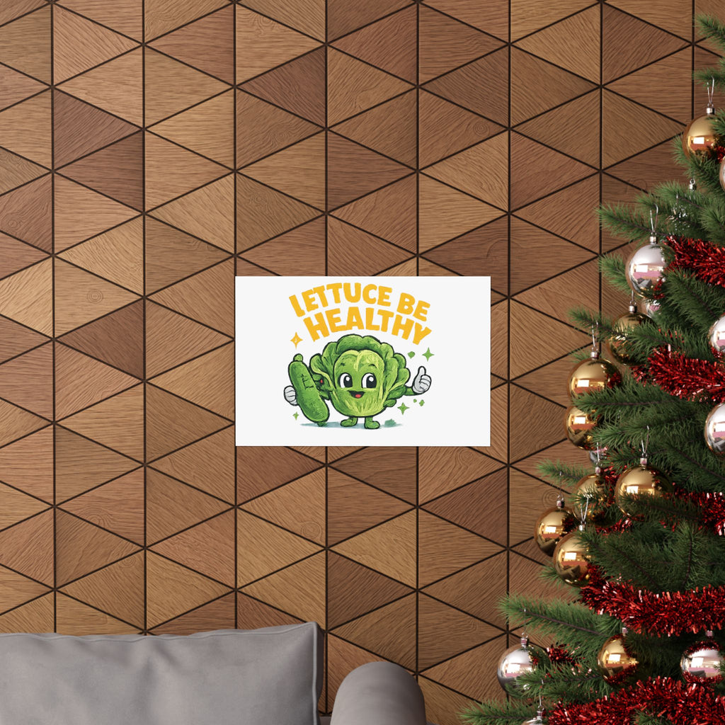 Lettuce Be Healthy Poster — Cute Veggie Wellness Wall Art