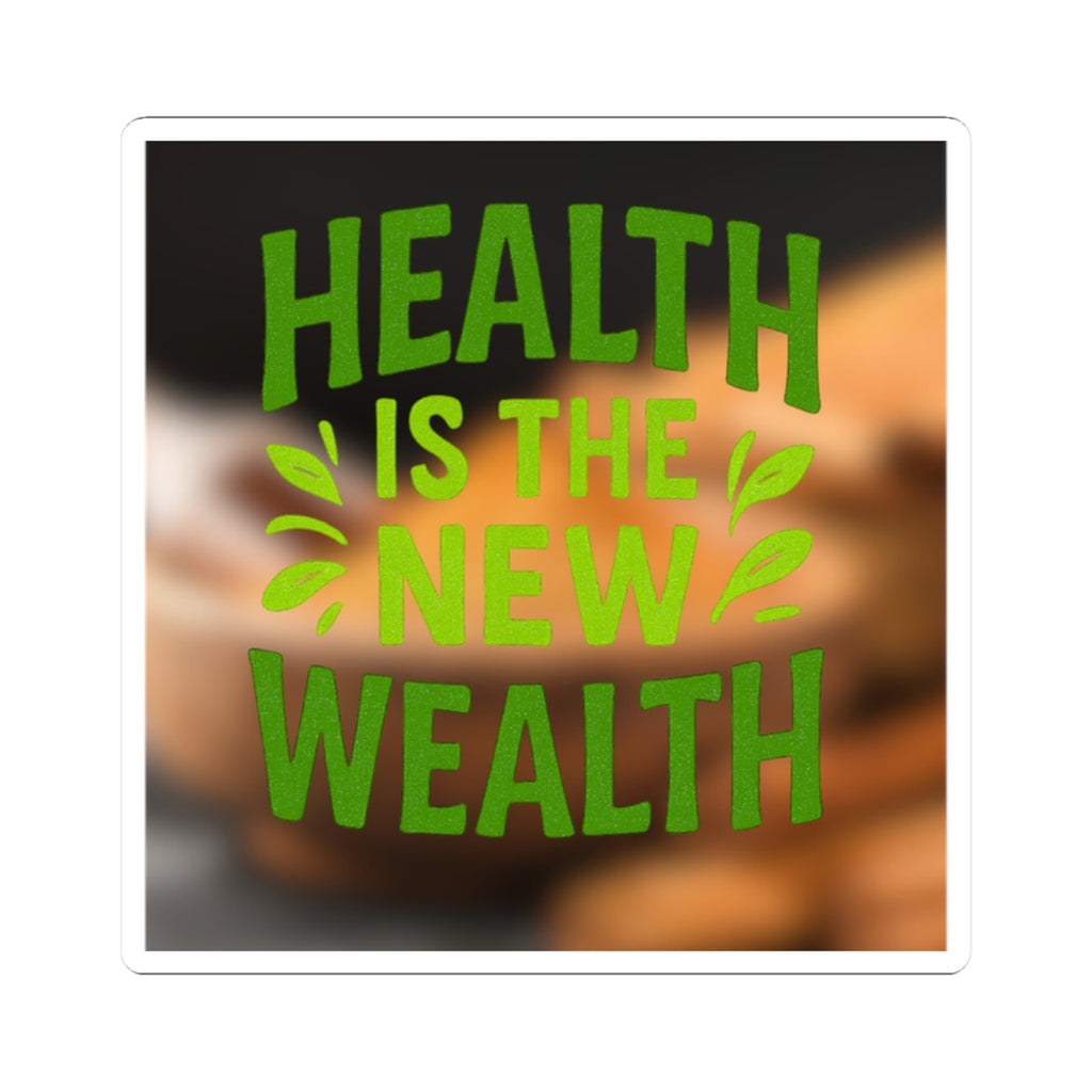Health is the New Wealth Kiss-Cut Stickers | Motivational Decor, Planner Accessories, Laptop Stickers, Wellness Gifts, Positive Affirmation