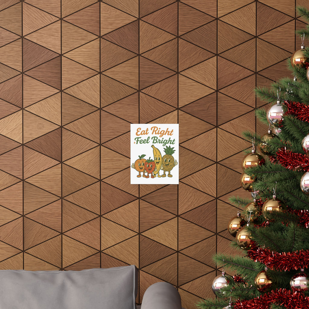 Eat Right Feel Bright Poster — Retro Fruit Kitchen Wall Art