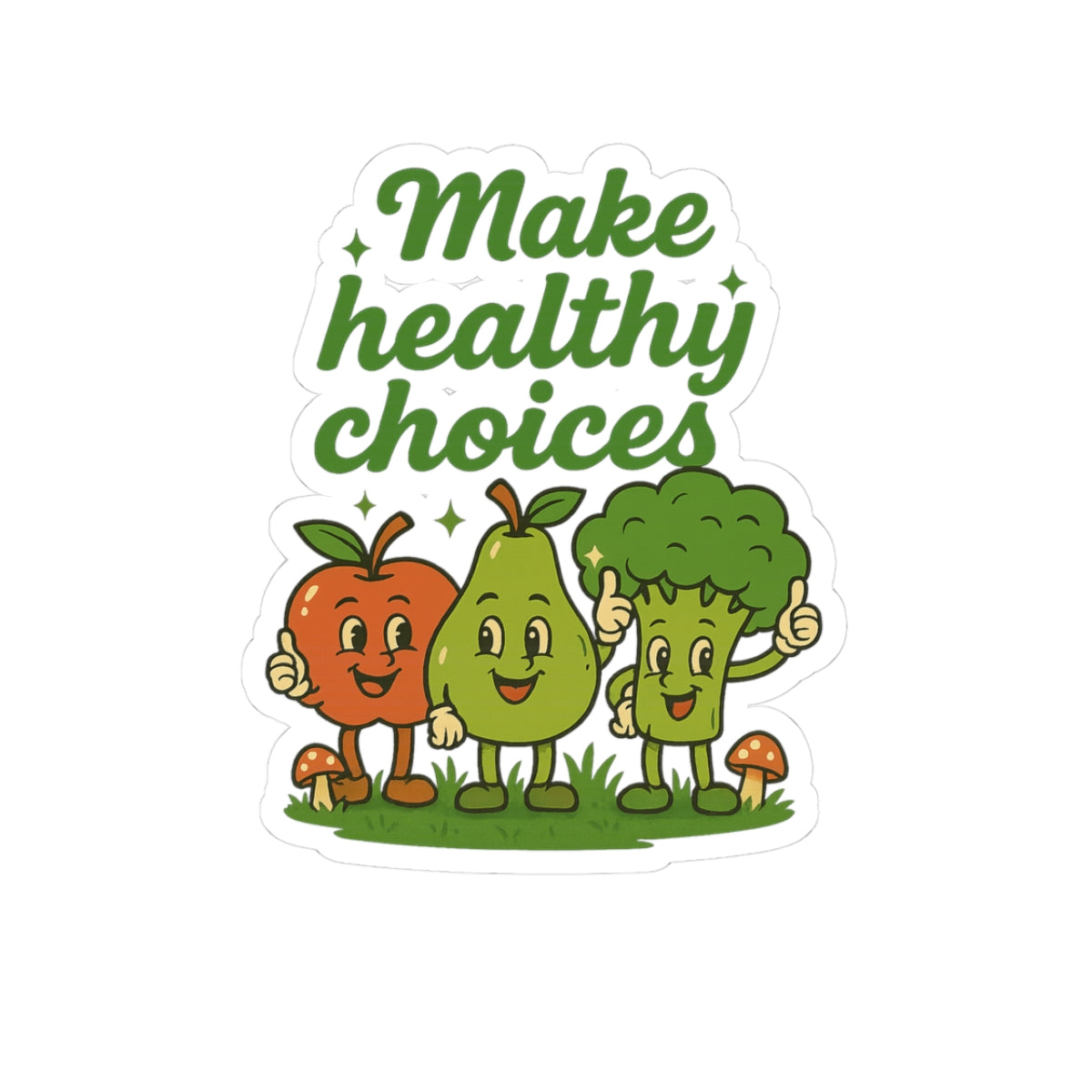 Make Healthy Choices Sticker — Cute Fruit & Veggie Kiss-Cut Decal