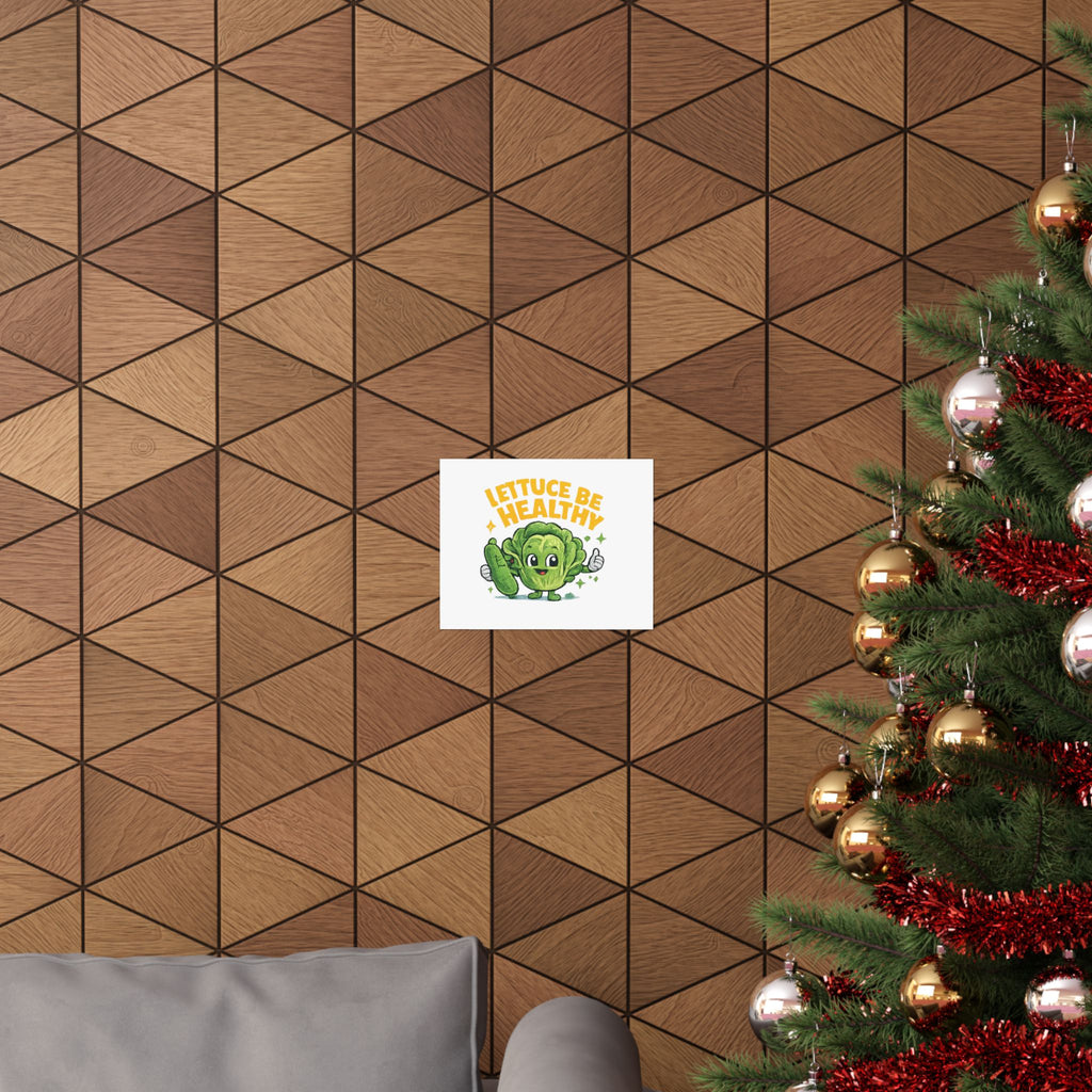 Lettuce Be Healthy Poster — Cute Veggie Wellness Wall Art