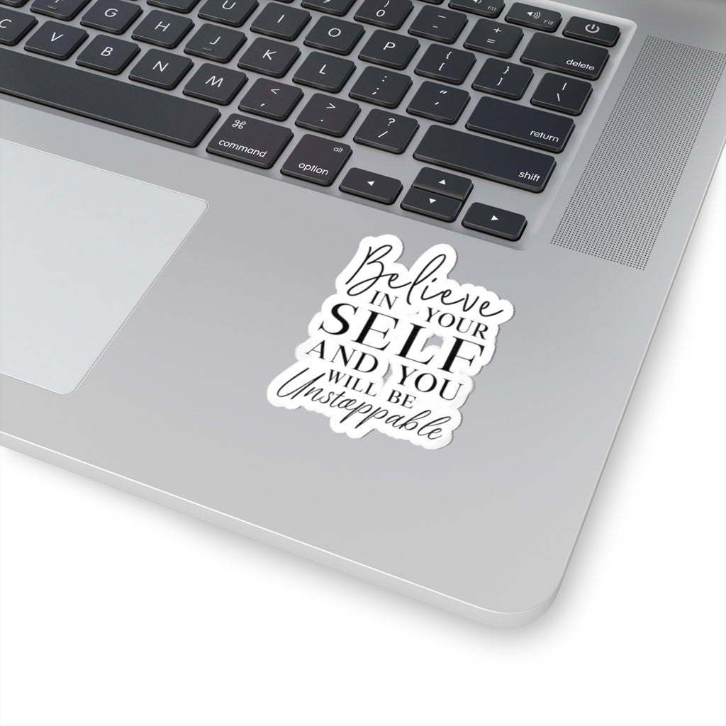 Motivational Kiss-Cut Stickers - "Believe in Yourself" Quote