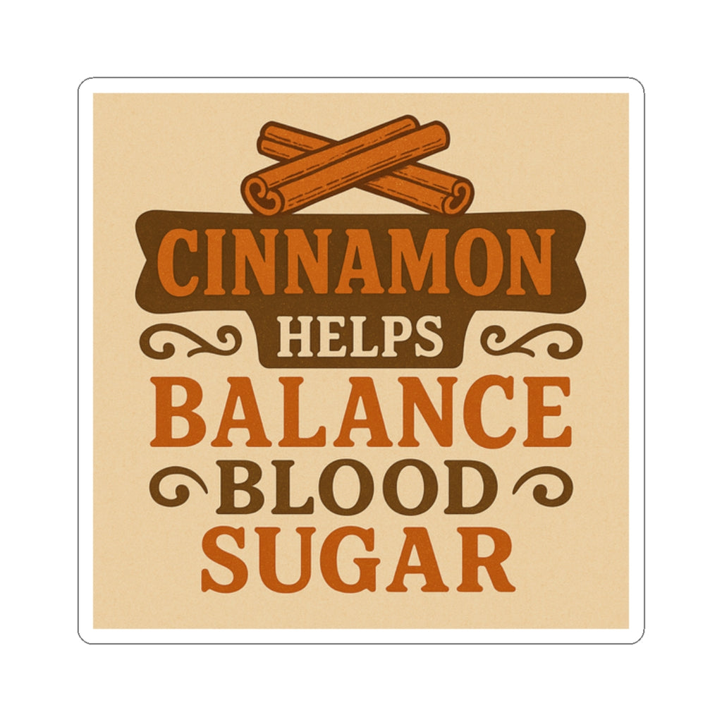 Cinnamon Health Stickers | Balance Blood Sugar | Funny Kitchen Decor, Gift for Foodies, Laptop Stickers, Seasonal Gifts